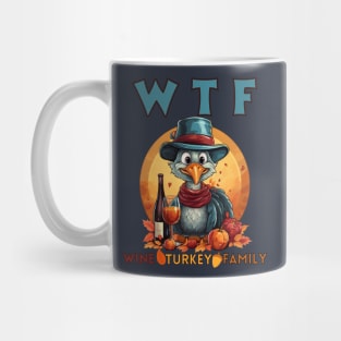 Funny Thanksgiving Turkey WTF Wine Family Cartoon Holiday Mug